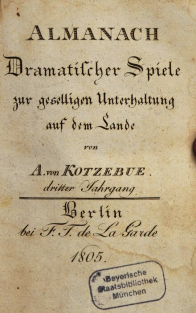 Titelblatt des "Almanach Dramatischer Spiele zur geselligen Unterhaltung auf dem Lande" von A. von Kotzebue, Berlin 1805